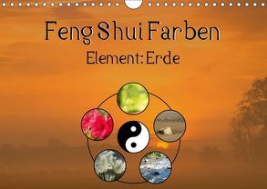 Feng Shui Farben – Element Erde (Wandkalender 2019 DIN A4 quer) von Teßen,  Sonja