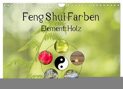 Feng Shui Farben – Element: Holz (Wandkalender 2024 DIN A4 quer), CALVENDO Monatskalender von Teßen,  Sonja