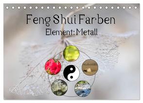 Feng Shui Farben – Element Metall (Tischkalender 2024 DIN A5 quer), CALVENDO Monatskalender von Teßen,  Sonja
