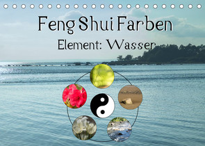 Feng Shui Farben – Element Wasser (Tischkalender 2022 DIN A5 quer) von Teßen,  Sonja