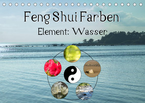 Feng Shui Farben – Element Wasser (Tischkalender 2023 DIN A5 quer) von Teßen,  Sonja