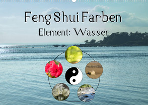 Feng Shui Farben – Element Wasser (Wandkalender 2023 DIN A2 quer) von Teßen,  Sonja