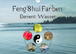 Feng Shui Farben – Element Wasser (Wandkalender 2023 DIN A4 quer) von Teßen,  Sonja