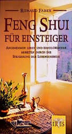 Feng Shui für Einsteiger von Bleekemolen,  Sabine, Faber,  Ronald