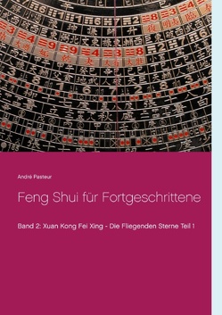 Feng Shui für Fortgeschrittene von Pasteur,  André
