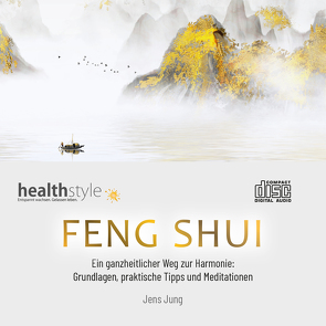 FENG SHUI von Jung,  Jens, Schirmohammadi,  Abbas