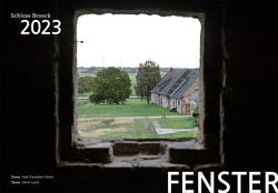 Fenster – Schloss Broock 2023 von Dawidjan-Stoltz,  Haik, Land,  Ulrich