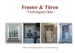 Fenster & Türen -Verborgene Orte – von Stengel,  Dr. Joachim, Stengel-Klemmer,  Sibylle