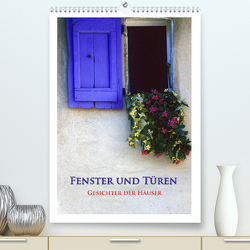 Fenster und Türen – Gesichter der Häuser (Premium, hochwertiger DIN A2 Wandkalender 2022, Kunstdruck in Hochglanz) von Janka,  Rick
