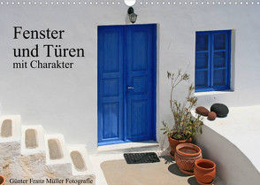 Fenster und Türen mit Charakter (Wandkalender 2022 DIN A3 quer) von Franz Müller Fotografie,  Günter