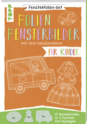 Fensterfolien-Set – Folien-Fensterbilder mit dem Kreidemarker – Für Kinder von frechverlag, Pedevilla,  Pia