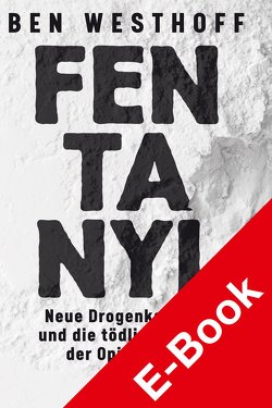 Fentanyl von Westhoff,  Ben