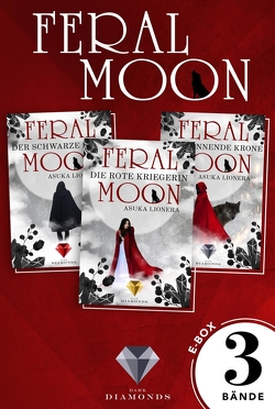 Feral Moon: Alle Bände der Fantasy-Trilogie in einer E-Box! von Lionera,  Asuka