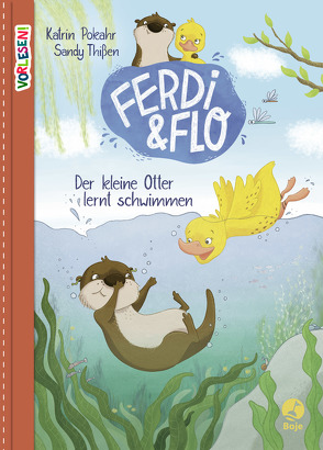 Ferdi & Flo – Der kleine Otter lernt schwimmen (Band 1) von Pokahr,  Katrin, Thißen,  Sandy