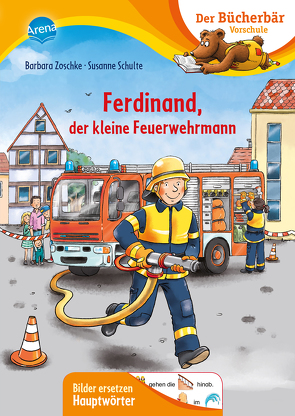 Ferdinand, der kleine Feuerwehrmann von Schulte,  Susanne, Wieker,  Katharina, Zoschke,  Barbara