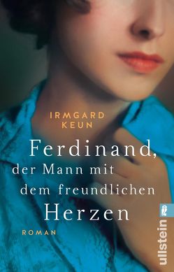 Ferdinand, der Mann mit dem freundlichen Herzen von Keun,  Irmgard