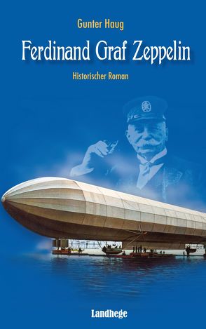 Ferdinand Graf Zeppelin von Haug,  Gunter
