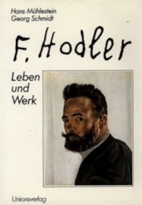 Ferdinand Hodler von Mühlestein,  Hans, Rotzler,  Willy, Schmidt,  Georg