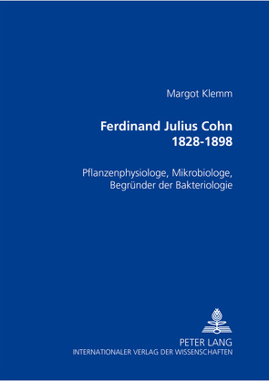 Ferdinand Julius Cohn 1828-1898 von Klemm,  Margot