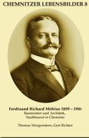 Ferdinand Richard Möbius 1859-1945 von Morgenstern,  Thomas, Richter,  Gert