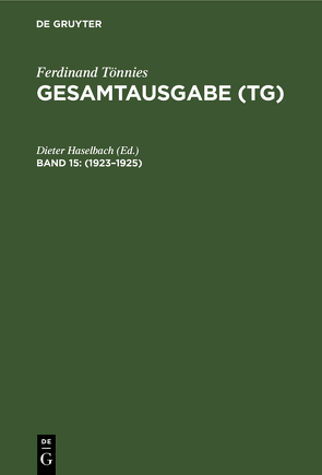 Ferdinand Tönnies: Gesamtausgabe (TG) / 1923–1925 von Haselbach,  Dieter