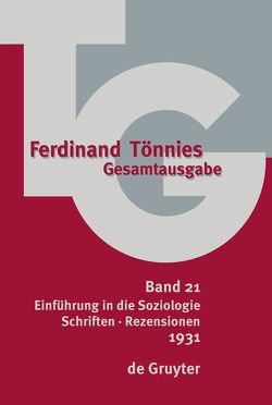 Ferdinand Tönnies: Gesamtausgabe (TG) / 1931 von Haselbach,  Dieter, Tönnies,  Ferdinand