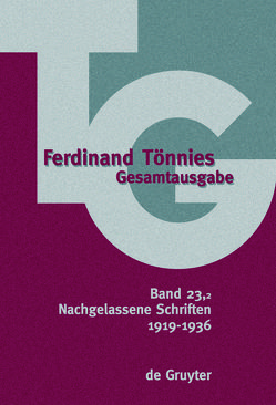 Ferdinand Tönnies: Gesamtausgabe (TG) / Nachgelassene Schriften von Zander,  Jürgen, Zander-Lüllwitz,  Brigitte
