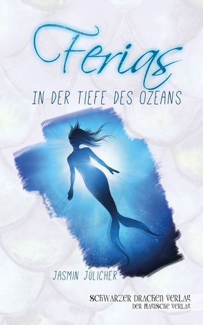 Ferias – In der Tiefe des Ozeans von Jülicher,  Jasmin