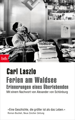 Ferien am Waldsee – Erinnerungen eines Überlebenden von Laszlo,  Carl