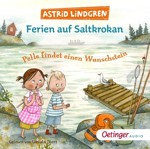 Ferien auf Saltkrokan. Pelle findet einen Wunschstein von Dohrenburg,  Thyra, Gustavus,  Frank, Illert,  Ursula, Lindgren,  Astrid, Nilsson Thore,  Maria