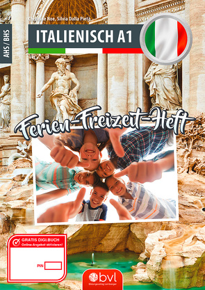 Ferien-Freizeit-Heft Italienisch A1 von Dr. Noe,  Christine