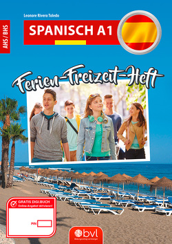 Ferien-Freizeit-Heft Spanisch A1 von Rivero Toledo,  Leonore
