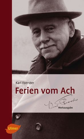Ferien vom Ach von Foerster,  Karl
