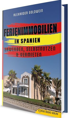 Ferienimmobilien in Spanien von Goldwein,  Alexander