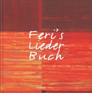 Feri’s Liederbuch von Lauth,  Jörg, Lauth,  Volker, Robl,  Ferdinand