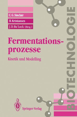 Fermentationsprozesse von Bu'Lock,  J.D., Eck,  J., Heinzle,  E., Kristiansen,  B., Sinclair,  C.G.
