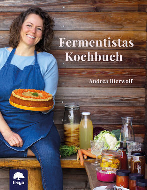 Fermentistas Kochbuch von Bierwolf,  Andrea