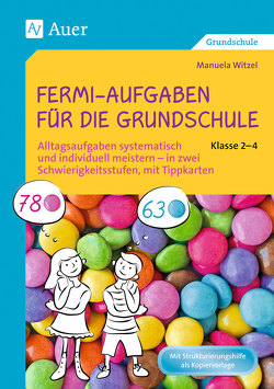 Fermi-Aufgaben für die Grundschule – Klasse 2-4 von Witzel,  Manuela