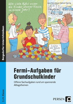 Fermi-Aufgaben für Grundschulkinder von Geupel,  Laura Marie, Werning,  Stefanie