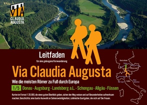 Fern-Wander-Route Via Claudia Augusta 1/5 Bayern P R E M I U M von Tschaikner,  Christoph