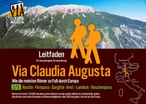 Fern-Wander-Route Via Claudia Augusta 2/5 Tirol von Tschaikner,  Christoph