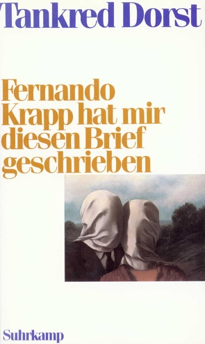 Fernando Krapp hat mir diesen Brief geschrieben von Dorst,  Tankred, Ehler,  Ursula