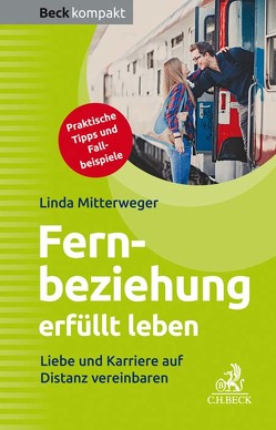 Fernbeziehung erfüllt leben von Mitterweger,  Linda