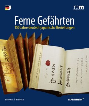 Ferne Gefährten – 150 Jahre deutsch-japanische Beziehungen von Curt-Engelhorn-Stiftung für die Reiss-Engelhorn Museen,  Curt-Engelhorn-Stiftung für die Reiss-Engelhorn Museen, Verband der Deutsch-Japanischen Gesellschaften,  Verband der Deutsch-Japanischen Gesellschaften