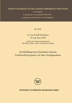 Fernfelddiagramm-Simulation linearer Punktstrahlergruppen auf dem Analogrechner von Pfaff,  Klaus, Wohlleben,  Rudolf