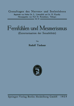 Fernfühlen und Mesmerismus von Tischner,  Rudolf