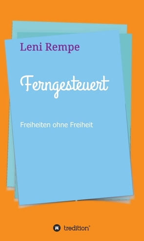 Ferngesteuert von Rempe,  Leni