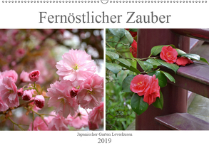 Fernöstlicher Zauber Japanischer Garten Leverkusen (Wandkalender 2019 DIN A2 quer) von Grobelny,  Renate