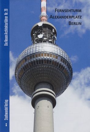 Fernsehturm Alexanderplatz Berlin von Bernau,  Nikolaus, Bolk,  Florian