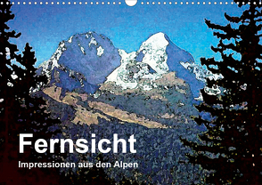 Fernsicht – Impressionen aus den Alpen (Wandkalender 2021 DIN A3 quer) von Küster,  Friederike
